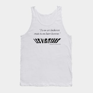 You are an ugly but you are very good. Tank Top